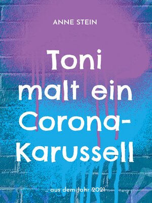 cover image of Toni malt ein Corona-Karussell